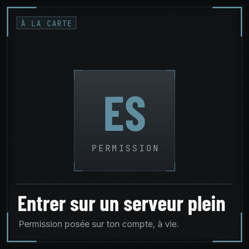 Entrer sur un serveur plein