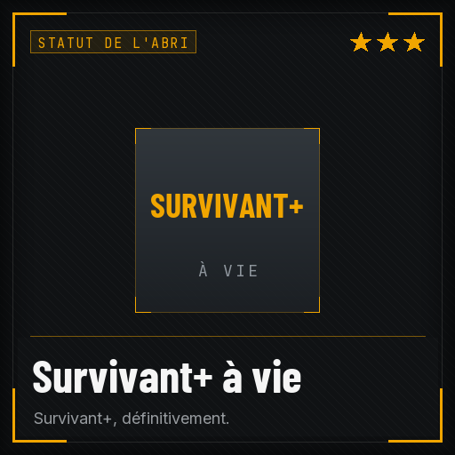 Survivant+ à vie